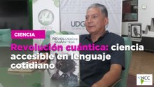 Revolución cuántica: ciencia accesible en lenguaje cotidiano