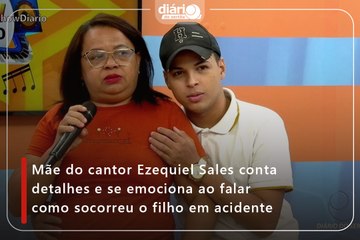 Mãe do cantor Ezequiel Sales conta detalhes e se emociona ao falar como socorreu o filho em acidente