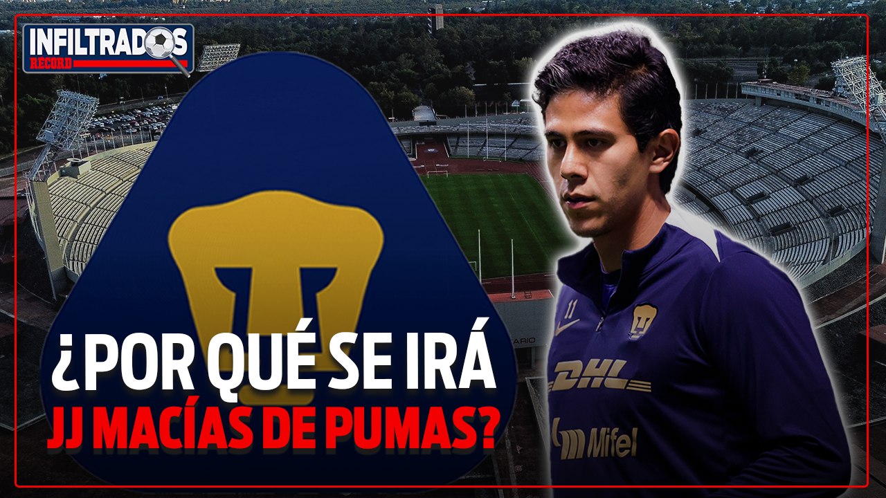 ¿POR QUÉ SE IRÁ JJ MACÍAS DE PUMAS?