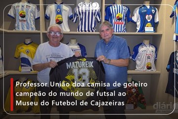 Professor União doa camisa de goleiro campeão do mundo de futsal ao Museu do Futebol de Cajazeiras