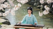 Aesthetic Ancient Chinese Music – Relaxing Mind & Body  Calm, Stress Relief, Soothing Chinese Instrumental