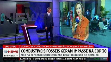 Impasse na COP30: Combustíveis fósseis geram falta de consenso