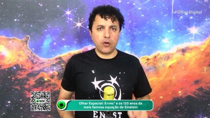 Olhar Espacial: E=mc² e os 120 anos da mais famosa equação de Einstein