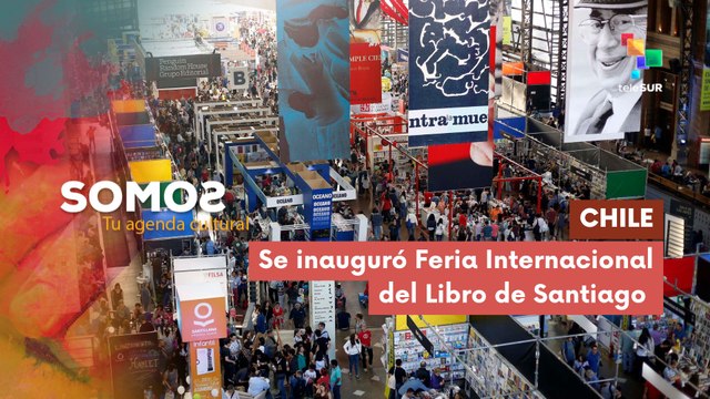 En Chile se inauguró la Feria Internacional del Libro de Santiago SOMOS 21-11-2025