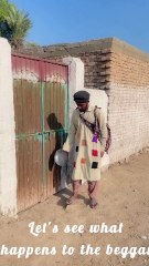 Let's see what happens to the beggar.