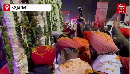 ਕਸ਼ਮੀਰ ਤੋਂ ਚੱਲਿਆ ਨਗਰ ਕੀਰਤਨ ਪਹੁੰਚਿਆ ਕਪੂਰਥਲਾ,ਸੰਗਤ ਵੱਲੋਂ ਭਰਵਾਂ ਸਵਾਗਤ