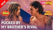 Pucked By My Brother's Rival - Full Movie