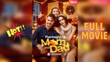 [ Hot 2025🔥] Thanksgiving Reunion With My Parents Full Movie