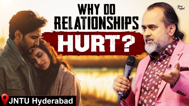 Why Does Love Hurt So Much? || Acharya Prashant, JNTU Hyderabad (2025)