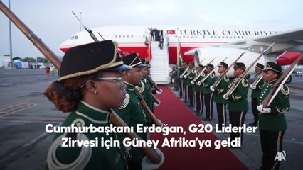 Cumhurbaşkanı Erdoğan, G20 Liderler Zirvesi için Güney Afrika'da