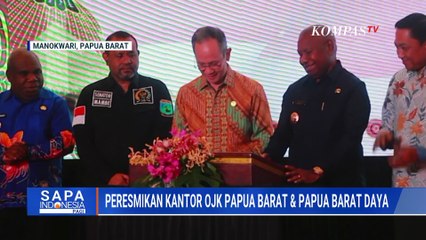 OJK Resmikan Kantor Perwakilan Papua Barat dan Papua Barat Daya | SAPA PAGI