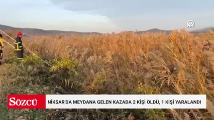 Niksar'da meydana gelen kazada 2 kişi öldü, 1 kişi yaralandı