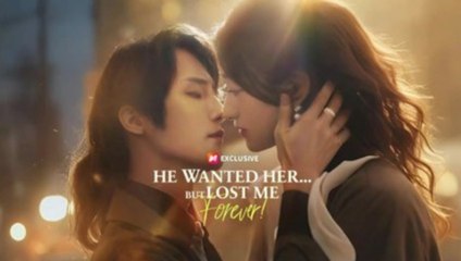 He Wanted Her... But Lost Me Forever! FULL MOVIE🌷