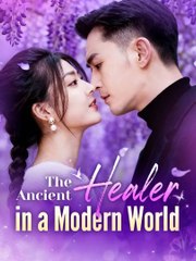 [HOT 2025] The Ancient Healer in a Modern World✨full movie✨