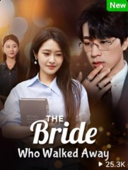 The Bride Who Walked Away (iDrama) full movie