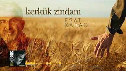 Esat Kabaklı - Kerkük Zindanı