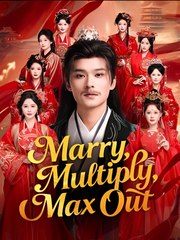 Marry, Multiply, Max Out  - Drama FULL MOVIES ENGLISH SUB