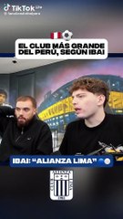 Ibai Llanos asegura que Alianza Lima es "el más grande" del Perú