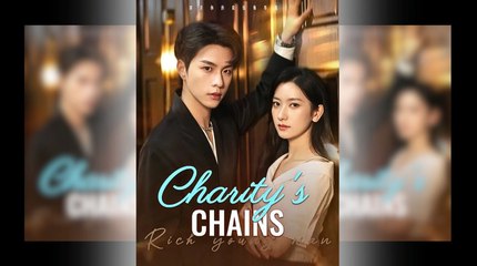 Charity's Chains Full Movie _ Flickreels