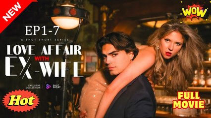 [New] Love Affair With Ex-Wife #shotshort #snaxbox - Full Movie