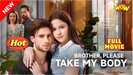 [New] My Navy Brother, Please Take My Body #tallflix - Full Movie
