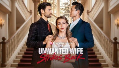 The Unwanted Wife Strikes Back (2025) – English Sub