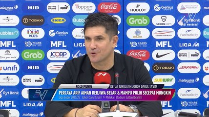 Xisco Munoz percaya Arif Aiman berjiwa besar & mampu kembali pulih segera