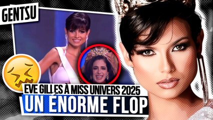 Ève Gilles fait UN GROS FLOP À MISS UNIVERS 😡