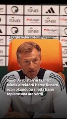 Renard’dan çok klas hareket! Basın toplantısını ezan okununca sustu, başını eğip bekledi