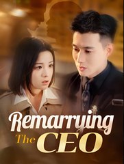 Remarrying the CEO - Drama FULL MOVIES ENGLISH SUB