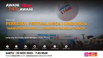 AWANI 7:45 [22/11/2025] – Mangsa banjir di Kelantan meningkat | Banjir landa Songkhla | Sabah memilih | Tribunal tuntutan pengguna Malaysia