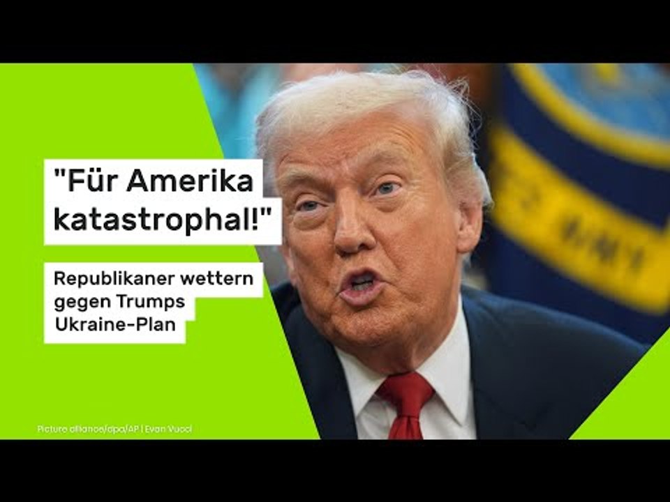 Donald Trump: 'Für Amerika katastrophal!' Republikaner wettern gegen Ukraine-Plan