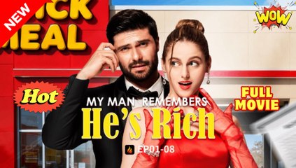 New My Man Remembered He’S Rich Flareflow - Full Movie