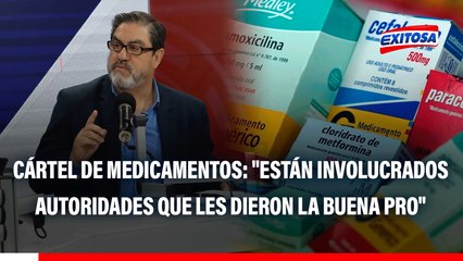 Raúl Canelo sobre Cártel de Medicamentos: "Están involucrados autoridades que les dieron la buena pro"