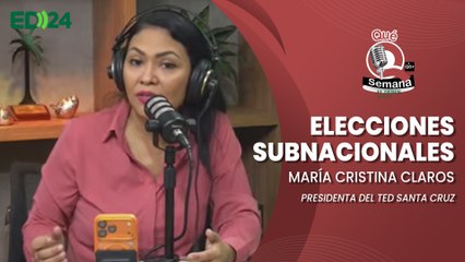 Elecciones subnacionales: María Cristina Claros, presidenta del TED de Santa Cruz / ¡Qué Semana!