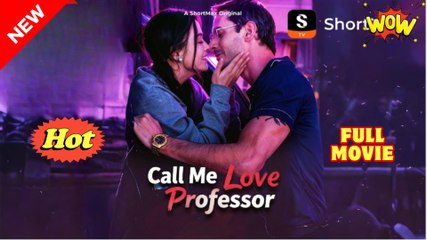 Call Me Love Professor #shortfilm
