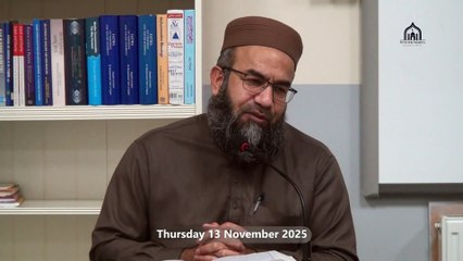 40. 1/3, Weekly Dars-e-Quran, Lecturer: Hafiz Muhammad Imtiaz Ali Surah: Aal-e-Imran, Para: 4, Verses: Ayah 177 & onwards Date: Thursday, 13 November 2025 Venue: Hillview Islamic & Education Centre Location: Glasgow, Scotland, United Kingdom Join us for t