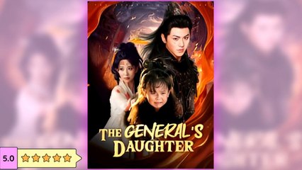The General's Daughter full short drama