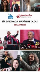 1 dakikada bugün ne oldu? (22 Kasım 2025)