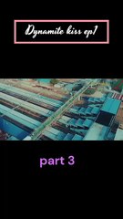 Dynamite kiss ep1 part 3