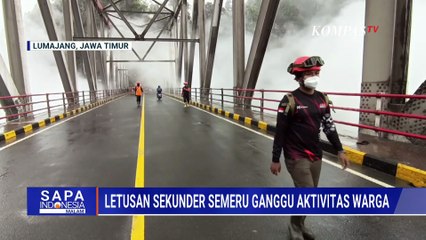 Dampak Letusan Sekunder Gunung Semeru Rugikan Warga | SAPA MALAM