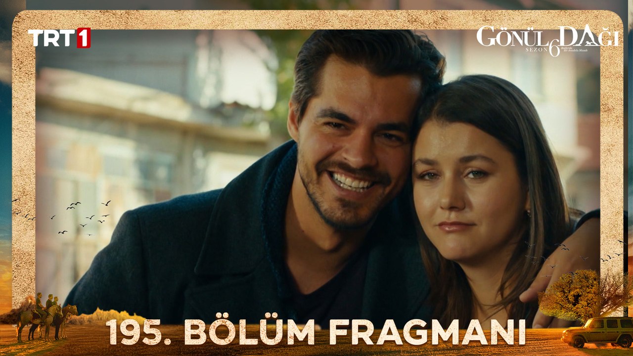 Gönül Dağı 195. Bölüm Fragmanı