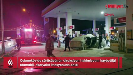 Çekmeköy'de faciadan dönüldü! Otomobil akaryakıt istasyonuna daldı, yangın çıktı