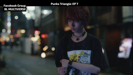 Punks Triangle-EP7