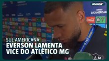 Everson lamenta vice na Sul-Americana: "Foi um jogo difícil"