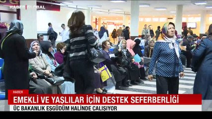 Emekli ve yaşlılar için destek seferberliği