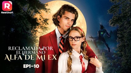 Reclamada por el hermano Alfa de mi ex (doblado) (Full & Detailed Movie)