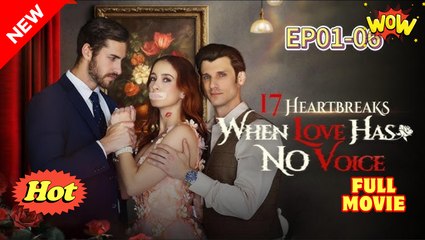 [New] 17 Heartbreaks- When Love Has No Voice #playlet - Full Movie