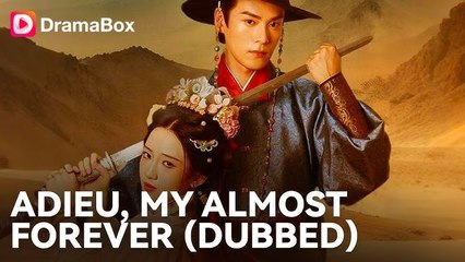 (Dubbed) Adieu, My Almost Forever