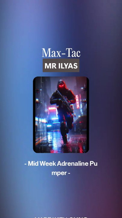 MAX TAC - MR ILYAS